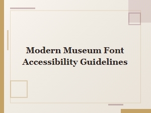 Modern Museum Font Accessibility Guidelines for Digital Spaces